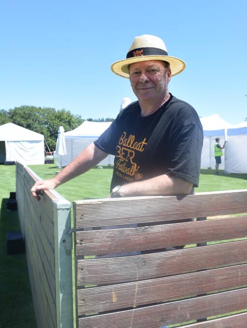 Almost beer time: Ballarat Beer Festival director Ric Dexter inspects the new Ballarat Brewers' Backyard, which will feature three local breweries.  Picture: Brendan Wrigley. 