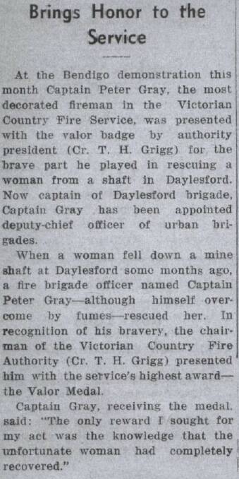 Captain Percy "Peter" Gray was the most decorated fireman in the Victorian Country Fire Service when he was presented with the valor badge for his part in the rescue of Margaret Campbell from a mine shaft.