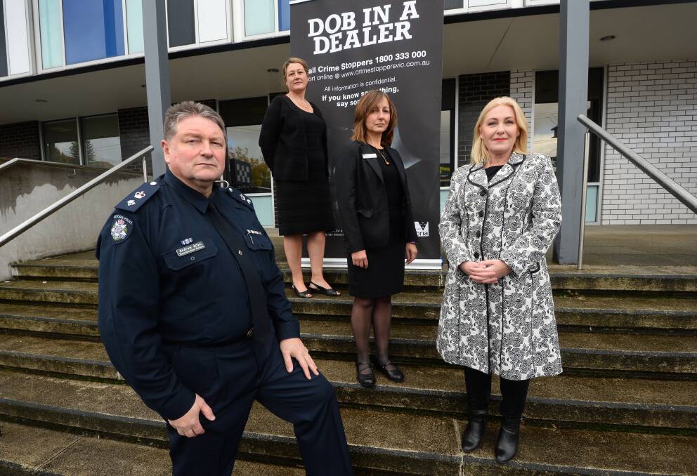 Enlisting your support: Ballarat Police Superintendent Andrew Allen, Crime Stoppers chief executive Samantha Hunter, Department of Justice regional director Catherine Darbyshire and State Labor Member for Wendouree Sharon Knight are encouraging residents to dob in a dealer. PICTURE: ADAM TRAFFORD