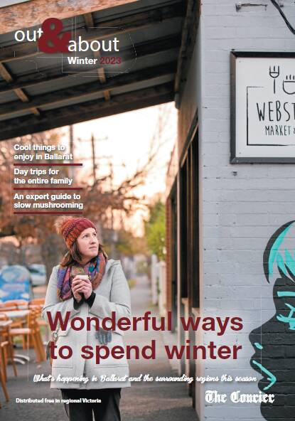 Ballarat turns up the heat this winter | Out & About magazine