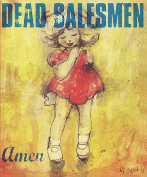 Last album: the acclaimed Amen was released in 1998. The Dead Salesmen released three albums and several EPs during their decade.